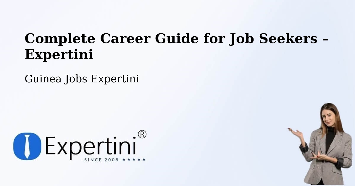 Career Guide for Job Seekers – Boké - Boké, Guinea Jobs Expertini