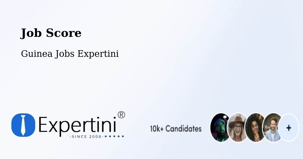 Job Score & Job Description Score Tool – Boké - Guinea Jobs Expertini
