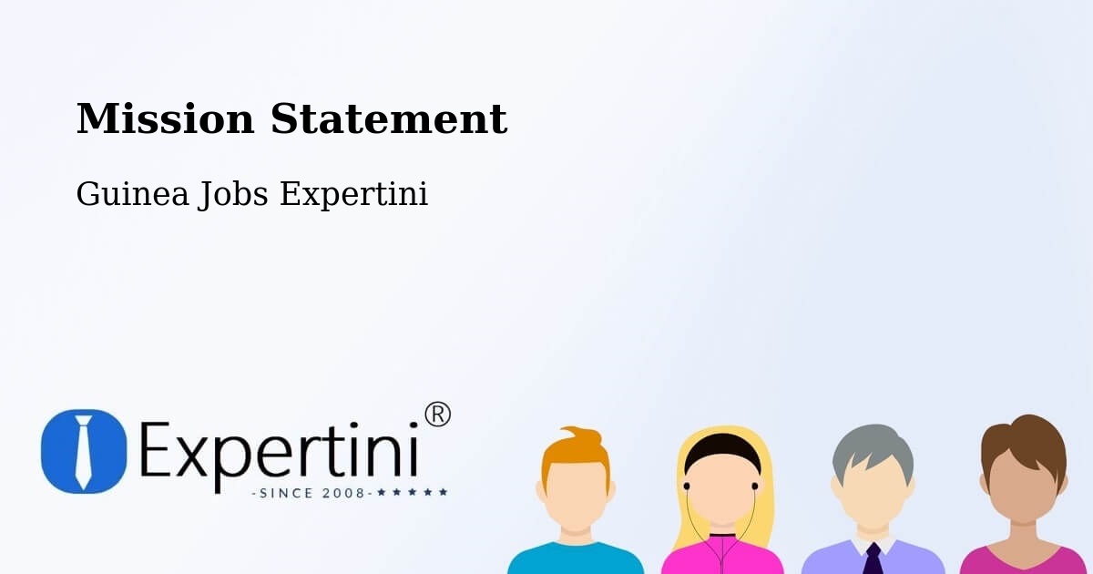 Corporate Mission – Boké - Guinea Jobs Expertini