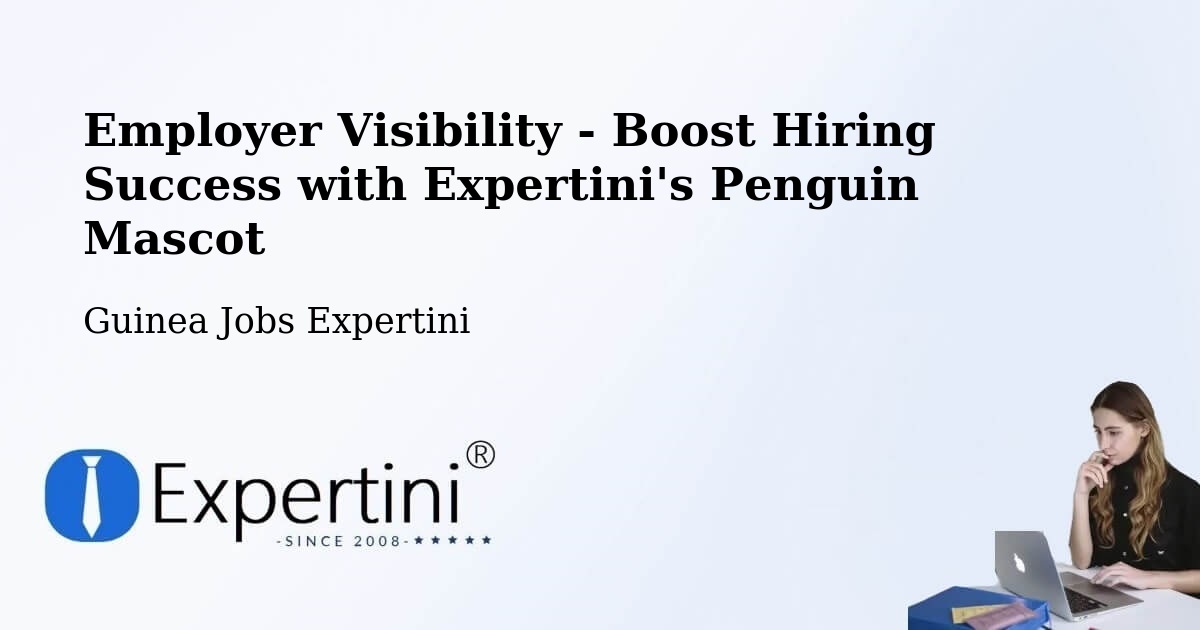 CV and Resume Visibility Optimization – Boké - Guinea Jobs Expertini